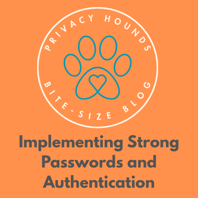 Implementing Strong Passwords and Authentication